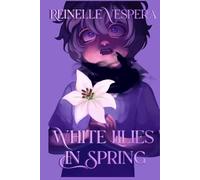White Lilies In Spring: 1 (Eleven Pawns of Destiny)