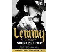 White Line Fever: Lemmy: The Autobiography