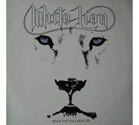 White Lion - When The Children Cry [Vinyl Single]