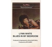 White, Lynn - Blues in My Bedroom [CASSETTE]