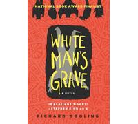 White Man's Grave: A Novel