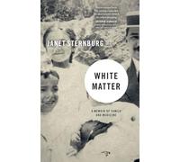 White Matter: A Memoir of Family and Medicine