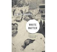 White Matter: A Memoir of Family and Medicine