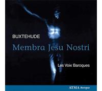 White, Matthew/LeBlanc, Suzie/Les Voix Baroques - Buxtehude: Membra Jesu Nostri, BuxWV 75