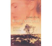 White Mischief by James Fox (1998-02-05)