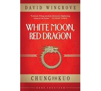 White Moon, Red Dragon: 14 (Chung Kuo)