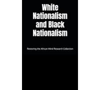 White Nationalism and Black Nationalism