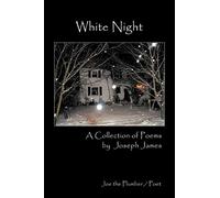 White Night: A Collection Of Poems