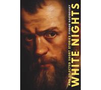 WHITE NIGHTS, and selected short stories - Cover Illustrated by Robert Jordan G.: (Hermes Publica Classics)