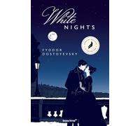 White Nights: Especial Edition with Illustrations