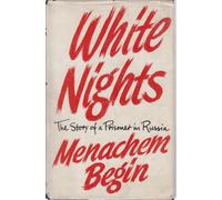 White Nights: the Story of a Prisoner in Russia. Translated from the Hebrew By Katie Kaplan