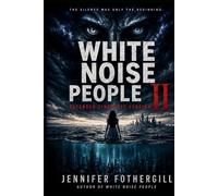 WHITE NOISE PEOPLE II:: THE OTHERS BENEATH