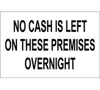 White Plastic Shop Sign Printed Black no Cash Left on Premises Holed, DRILLED - 1.2mm Rigid Plastic 300mm x 200mm