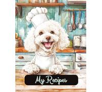 White Poodle Dog Chef Blank Cooking Recipe Book: Blank Recipe Notebook To Write In & Record Treasured Recipes | 8.5x11 Inches | Room For 100 Recipes | ... Or Poodle Lover For Birthday Or Christmas