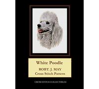 White Poodle: Robt. J. May Cross Stitch Pattern