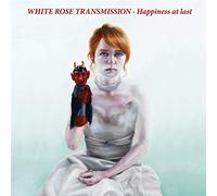 White Rose Transmission - Happiness At Last [VINYL]