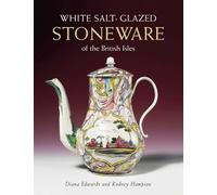 White Salt-Glazed Stoneware of the British Isles