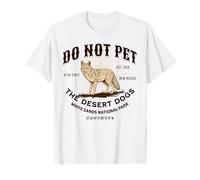 White Sands National Park Funny Do Not Pet The Desert Dogs T-Shirt