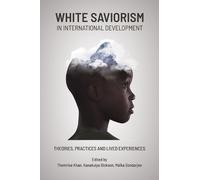 White Saviorism in International Development
