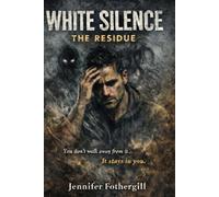 WHITE SILENCE: THE RESIDUE: You don’t walk away from it… It stays in you.