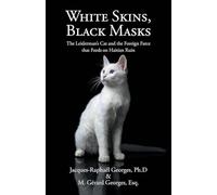 White Skins, Black Masks: The Leiderman’s Cat and the Foreign Farce that Feeds on Haitian Ruin