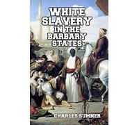 White Slavery in the Barbary States