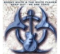 White,Snowy & the White Flame - Keep Out-We Are Toxic