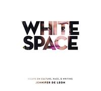 White Space: Essays on Culture, Race, & Writing (Juniper Prize for Creative Nonfiction)