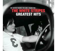 WHITE STRIPES CD x 2 Greatest Hits My Sister Thanks You And I Thank You SEALED
