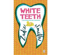 White Teeth: The iconic, award-winning modern classic celebrates its 25th anniv