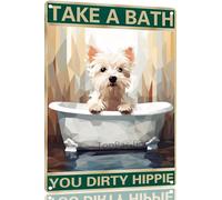 White Terrier 8x12 Inch Aluminum Sign for Dog Lovers Take A Bath You Dirty Hippie-Vintage Retro Dog Metal Wall Art,Dog Hippie Metal Tin Sign for Home Toilet Bathroom
