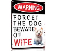 White Terrier Funny Metal Garage Signs For Men Room Decor Little Man Cave Sign Vintage Bar Home Pub Office Wall Decorations,Forget The Dog Beware Of Wife Tin Signs 8x12 Inch