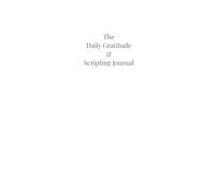 White - The Daily Gratitude & Scripting Journal: A daily habit for positivity, purpose, and peace | 6x9" Undated