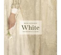 Michel Pastoureau – White – The History of a Color – Hardcover (2023)