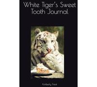 White Tiger’s Sweet Tooth Journal