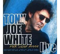 White, Tony Joe - Polk Salad Annie: Live