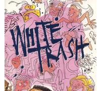 White Trash [CASSETTE]