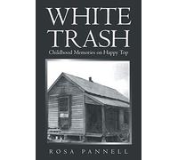 WHITE TRASH: Childhood Memories on Happy Top