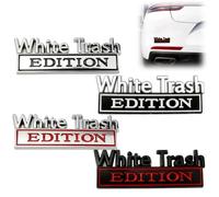 White Trash Edition Emblem, 3D Metal Badge Cars Stickers Decals for Car Side Rear Front Hood Trunk Door Bumper, Waterproof for Auto Truck SUV Motorcycle Accessories