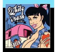 White Trash Girl by Candye Kane (2011) Audio CD