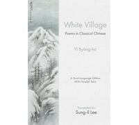 White Village: Poems in Classical Chinese