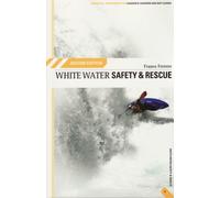 White Water Safety and Rescue