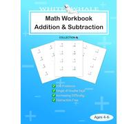 White Whale Math Workbook: Addition & Subtraction: Make Math a Fun Adventure for Your Little Learner!