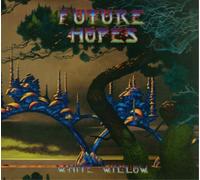 White Willow - Future Hopes