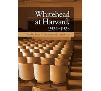 Whitehead at Harvard, 1924 1925