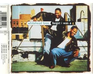 Whitehead Bros. - Forget I Was A "G"
