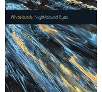 Whitelands - Night-bound Eyes Are Blind To The Day (Blue Vinyl) [VINYL]
