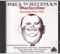 Whiteman Paul Orch - When Day Is Done - Recordings 1924-1934