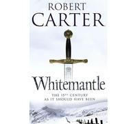 WHITEMANTLE: The Third Coming of Arthur