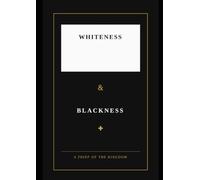 "Whiteness" and "Blackness" A thief of The Kingdom